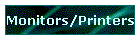 Monitors/Printers