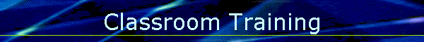 Classroom Training